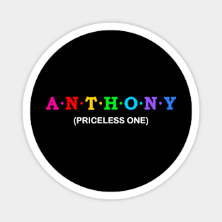 Anthony - Priceless One. Magnet